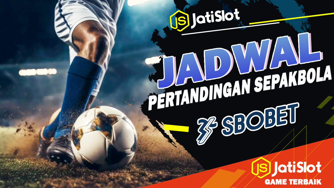 JADWAL BOLA 22 – 23 JANUARI 2025