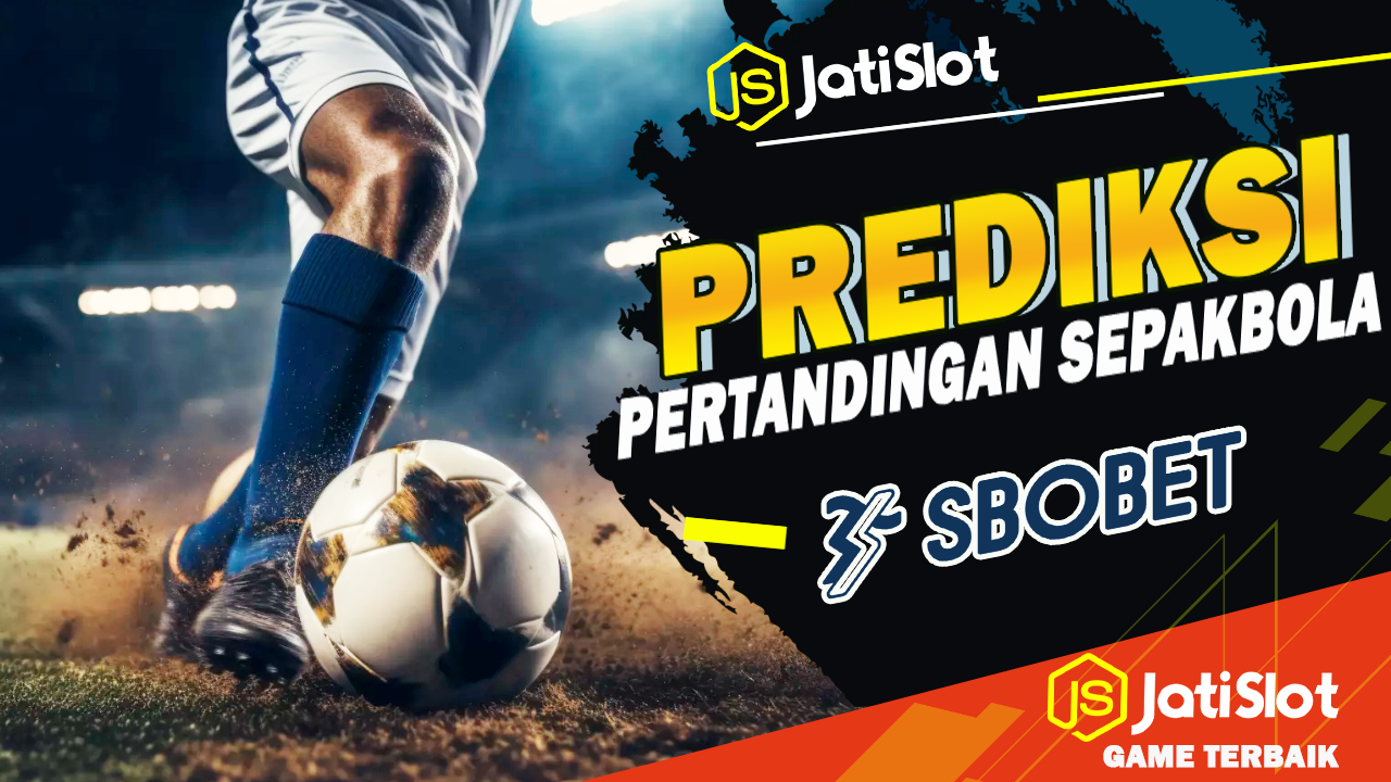 PREDIKSI BOLA 22 – 23 JANUARI 2025